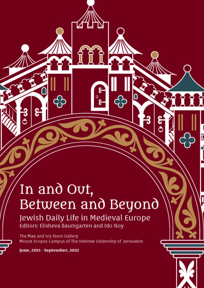 In and Out, Between and Beyond: Jewish Daily Life in Medieval Europe (eds. Elisheva Baumgarten and Ido Noy)